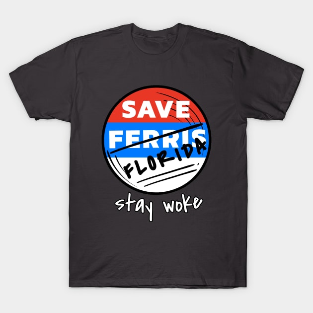 Save Florida -  Stay Woke T-Shirt by  queerdo